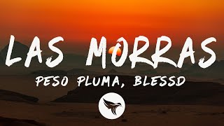 Peso Pluma, Blessed - Las Morras (Letra/Lyrics)