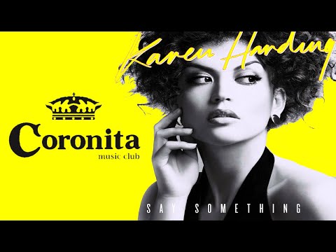 Say Something - Coronita After Edition