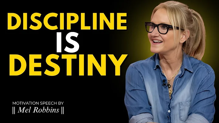 Discipline Holds the KEY to Your DESTINY! - Motivation Speech By  Mel Robbins