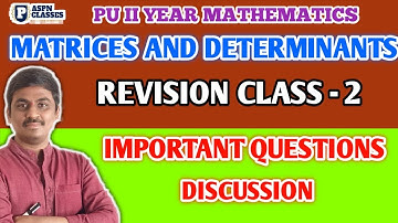 2nd pu maths matrices and Determinants Revision class - 2 || 2 PU maths 2022