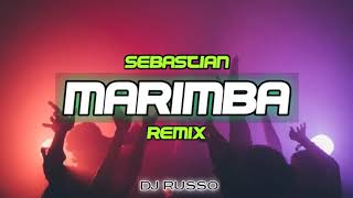 MARIMBA (Remix) - SEBASTIAN [Dj Russo - Start Sound '07]