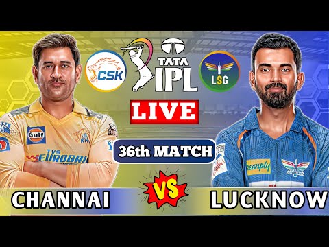 Live: Lucknow vs Chennai, Match 34 | CSK vs LSG Live Score &amp; Commentary | 2st inning #livescore