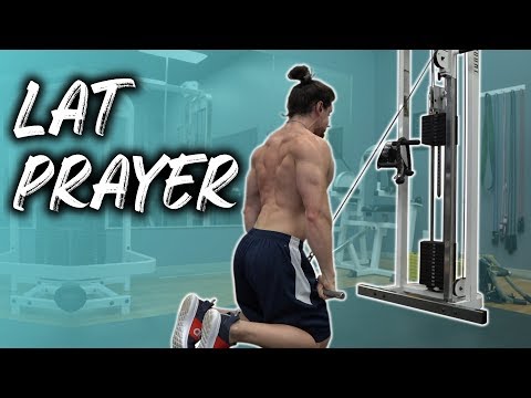 Lat Prayer - BEST isolation exercise for lats