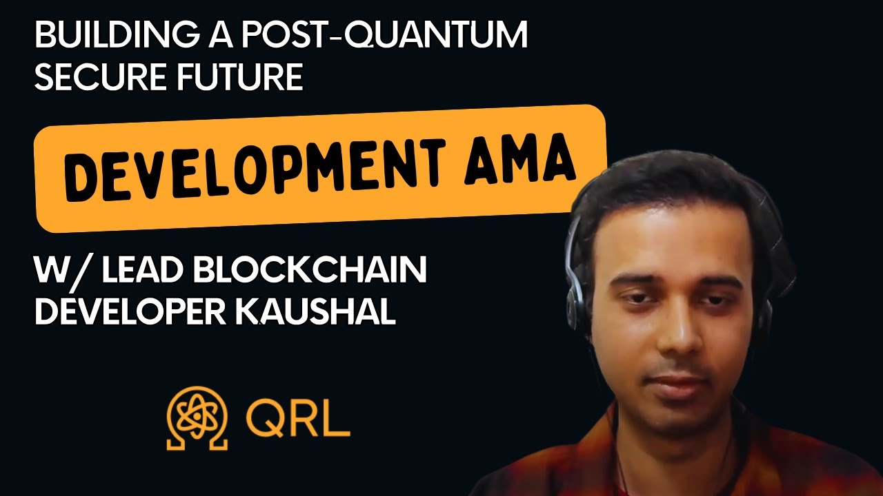 Building A Post-Quantum Secure Future: Development AMA with QRL Lead  Blockchain Developer