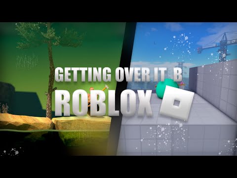 Видео: Getting Over It в ROBLOX !!!