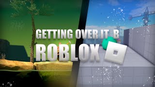 Getting Over It в ROBLOX !!!