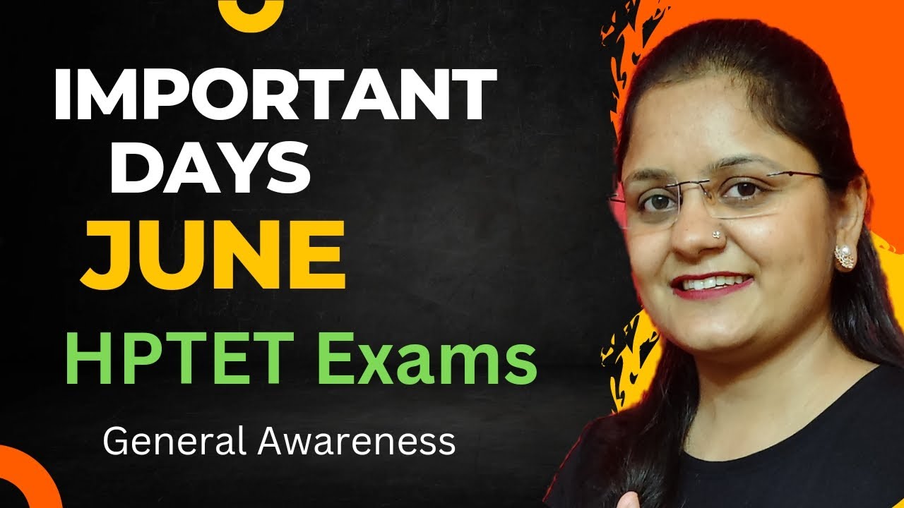 important-days-in-june-hptet-exam-general-awareness-topics-youtube