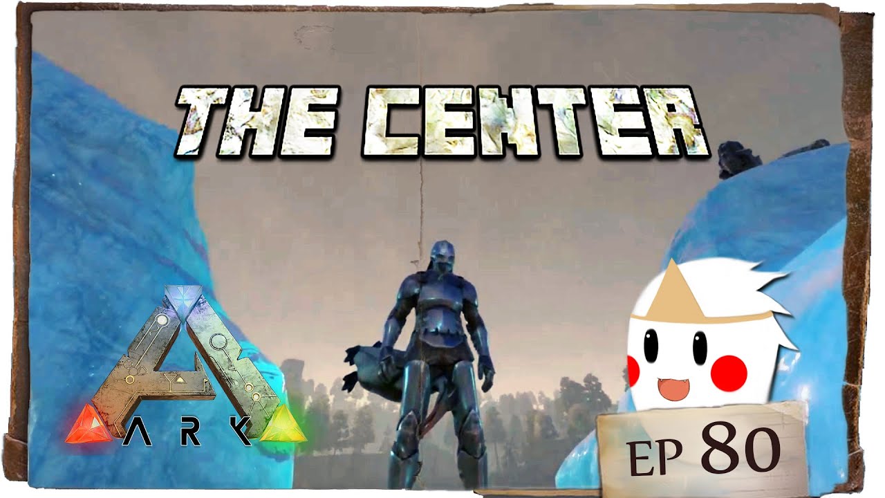 Ark方舟生存 The Center 滿滿的企鵝島 Ep80 Youtube Ark方舟生存 The Center 滿滿的企鵝島 Ep80 Youtube