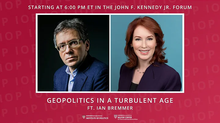 Geopolitics in a Turbulent Age ft. Ian Bremmer