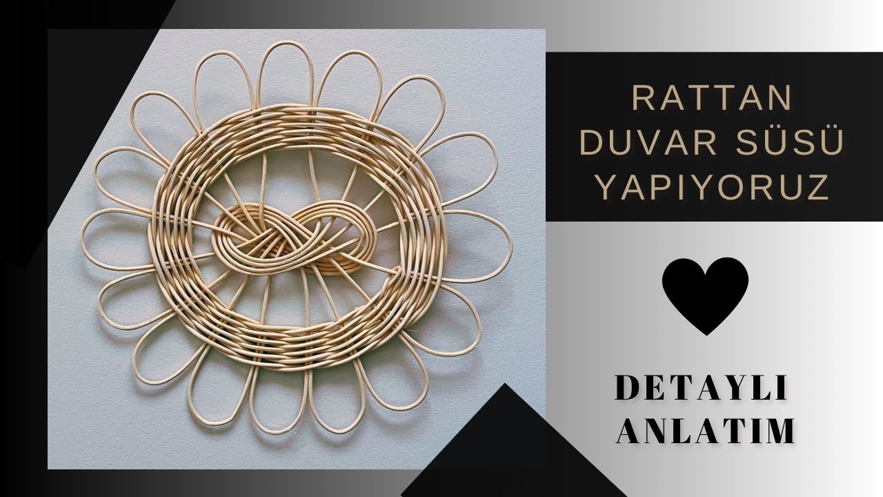 #Rattan Aşk Düğümlü Duvar Süsü Yapıyoruz (DETAYLI ANLATIM) #rattan #rattanduvarsüsü #duvardekoru