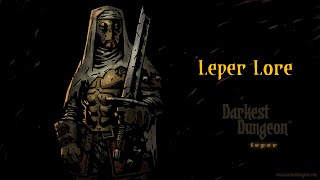 Darkest Dungeon Lore: Leper