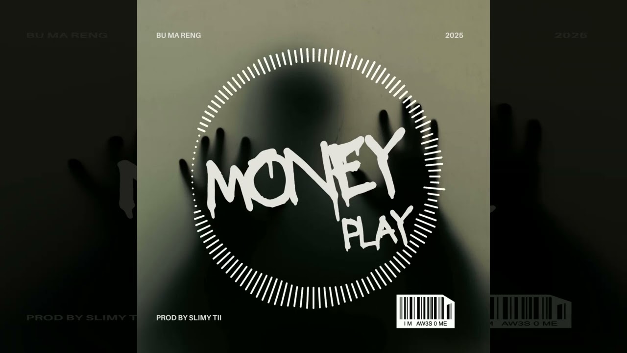 MONEY PLAY -BU MA RENG Prod by Slimy Tii 2025 music 