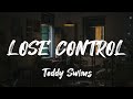 Teddy Swims - Lose control (lyrics)