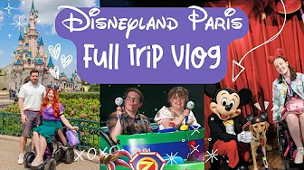 Disneyland Paris Trip Vlog! Disabled Creators Experience Rides, Parades, Food & Fireworks