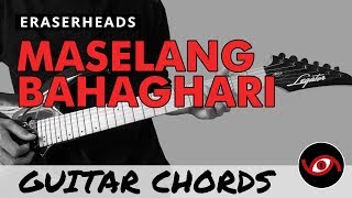 Maselang Bahaghari - Eraserheads Guitar CHORDS chords