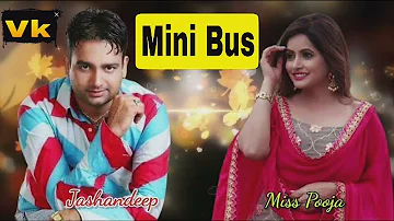 Mini Bus ||Jashandeep||Miss Pooja (Punjabi Songs)