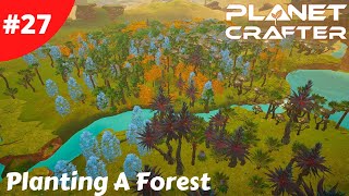 Planting A Forest & Launching Rockets - Planet Crafter - #27 - Gameplay screenshot 5