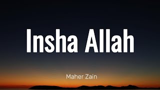 Maher Zain - Insha Allah (Lyric Video)