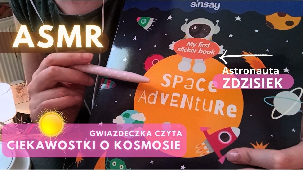 ASMR pl. Czytam ciekawostki o Kosmosie. Asmr po Polsku. Kosmiczna przygoda asmr.