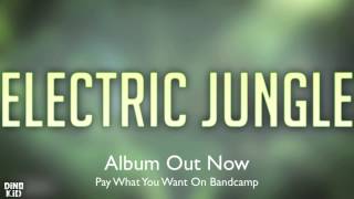 Electric Jungle - Dino Kid [Trip Hop]