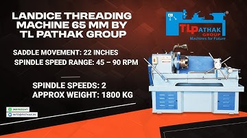 Landice Threading Machine 65 mm by TL PATHAK GROUP 