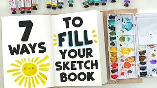 7 Fun Ways to FILL your Sketchbook with Watercolor