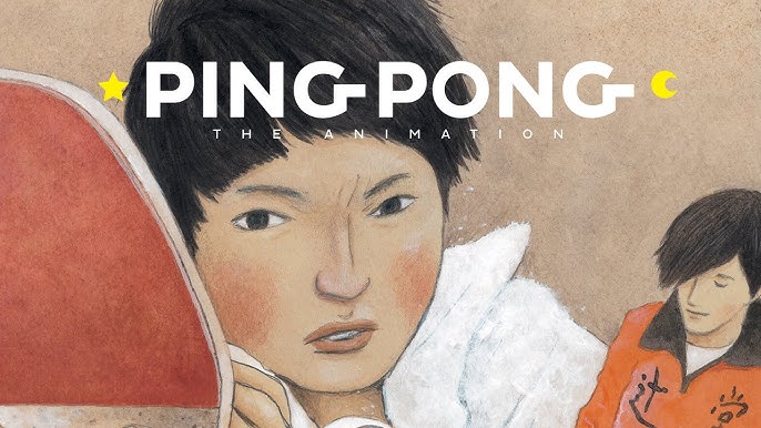 Annalyn's Thoughts: Rewind: Ping Pong The Animation