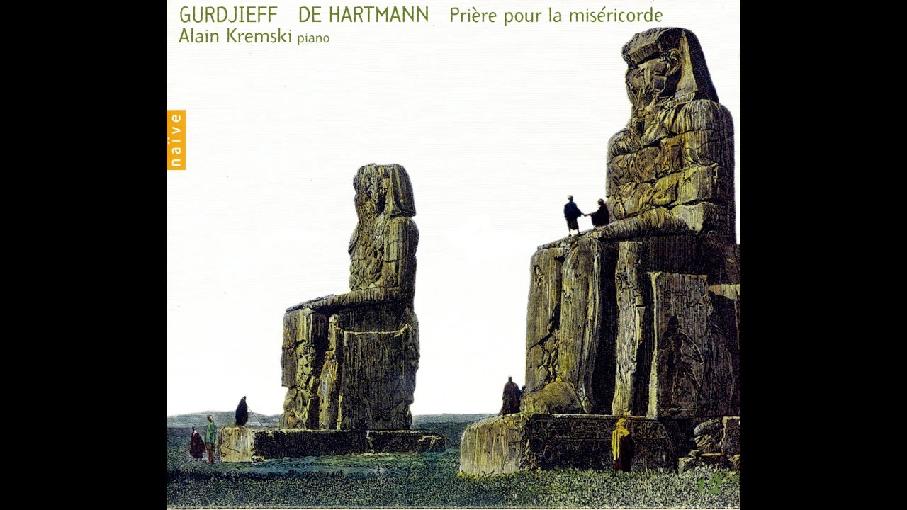Gurdjieff - De Hartmann Vol 12: Prière Pour La Miséricorde, Alain Kremski