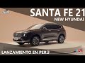 HYUNDAI SANTA FE 2021 LANZAMIENTO EN PERU