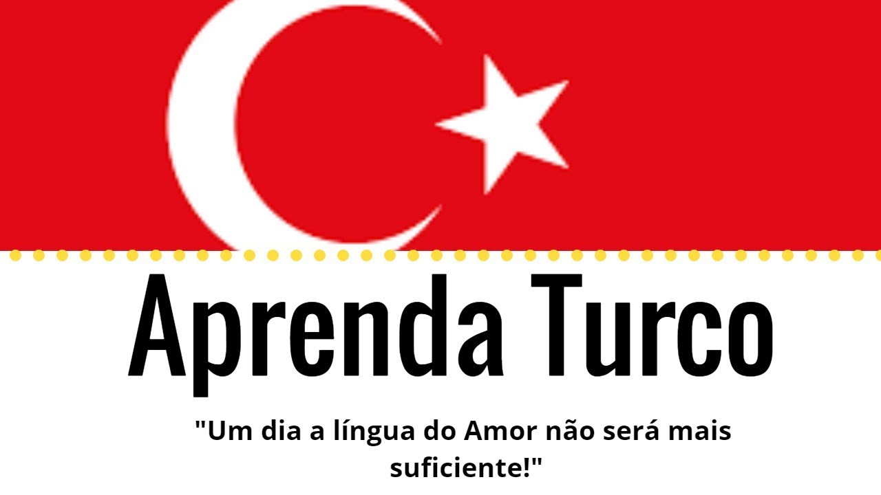 Eu não sei Turco, e agora? | Meu Turco - Língua Turca