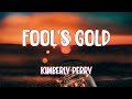 Kimberly Perry - Fool's Gold