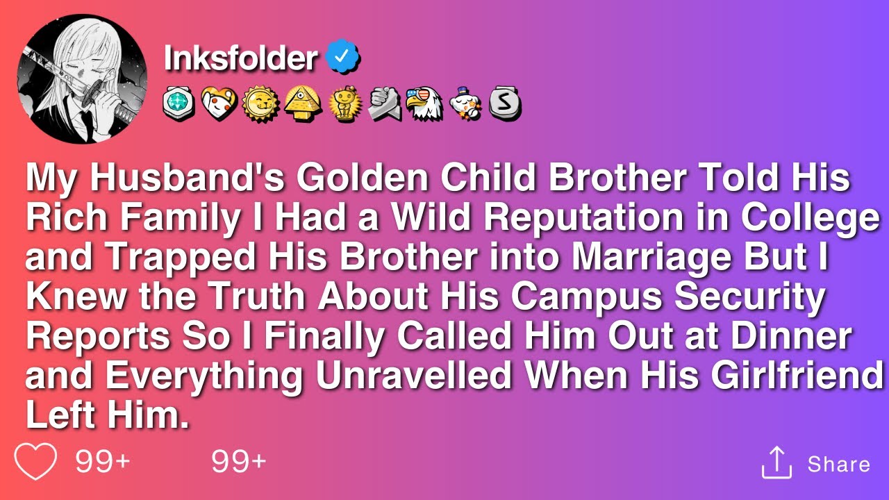My Husband's Golden Child Brother Told His Rich Family I Had a Wild Reputation in College and...