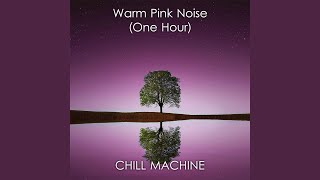 Warm Pink Noise (One Hour)
