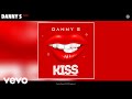 Danny s  kiss audio