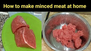 how to mince meat at home