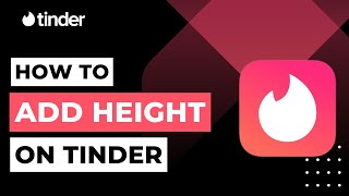 How To Add Height On Tinder | 2023 screenshot 5