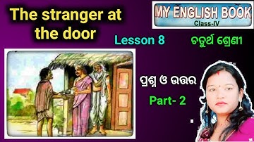 class 4 English lesson 8 question answer odia medium- Part 2 | the stranger at the door