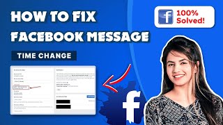How to Fix Facebook Message Time Change 2024 (Simple Steps) screenshot 4