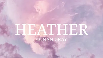 Conan Gray - Heather (Lyrics)