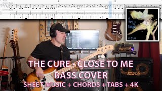 The Cure - Close To Me - Bass Cover with Tabs in 4K