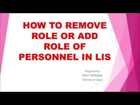 HOW TO REMOVE OR ADD ROLE OF PERSONNEL IN LIS