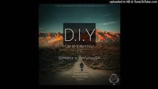 Mr Dlali number x DJ Mattz x UmlunguSA-Isolate[D.I.Y EP]