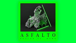 Scxlag - Asfalto (ft. Memu) [Visualizator]