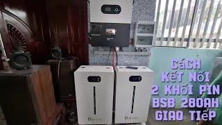 Instructions for installing the connection of 2 battery blocks to receive bsb 280ah communication