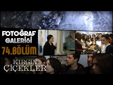 Kırgın Çiçekler 74.Bölüm Fotoğraf Galerisi