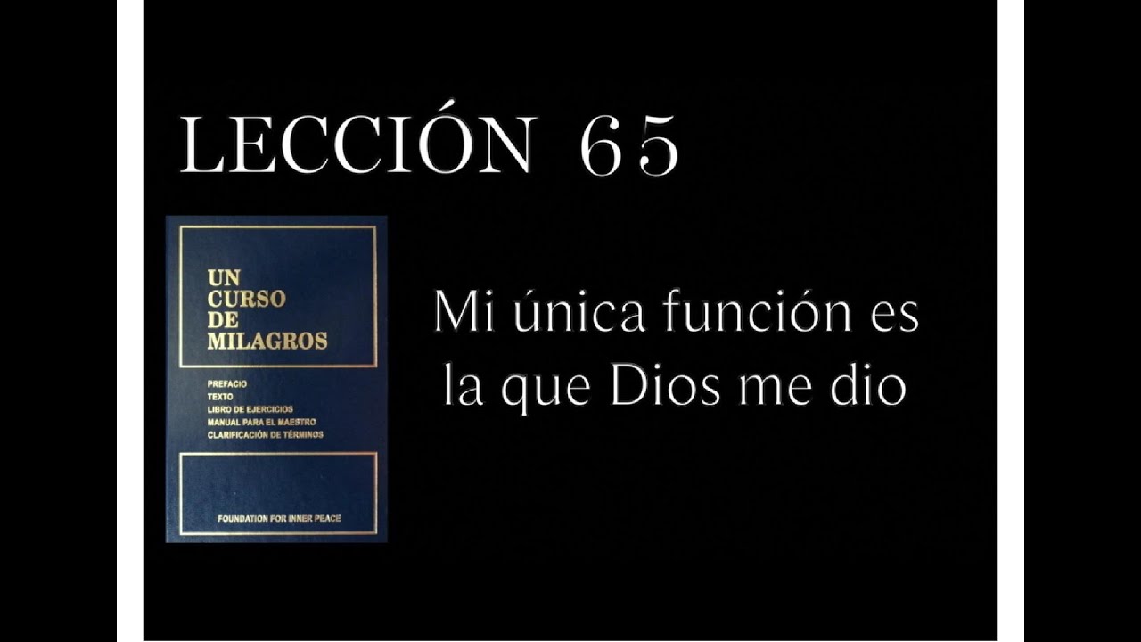 Lección 65 Un Curso de Milagros