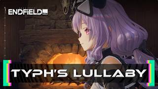 CHILD OF THE SNOWY FOREST | TYPH'S LULLABY SONG | Arknights: Endfield 1.5 OST | Extended Remaster_I