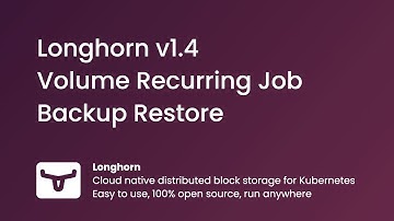 Longhorn v1.4: Volume Recurring Job Backup Restore