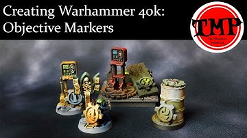 Creating Warhammer 40k Objective Markers