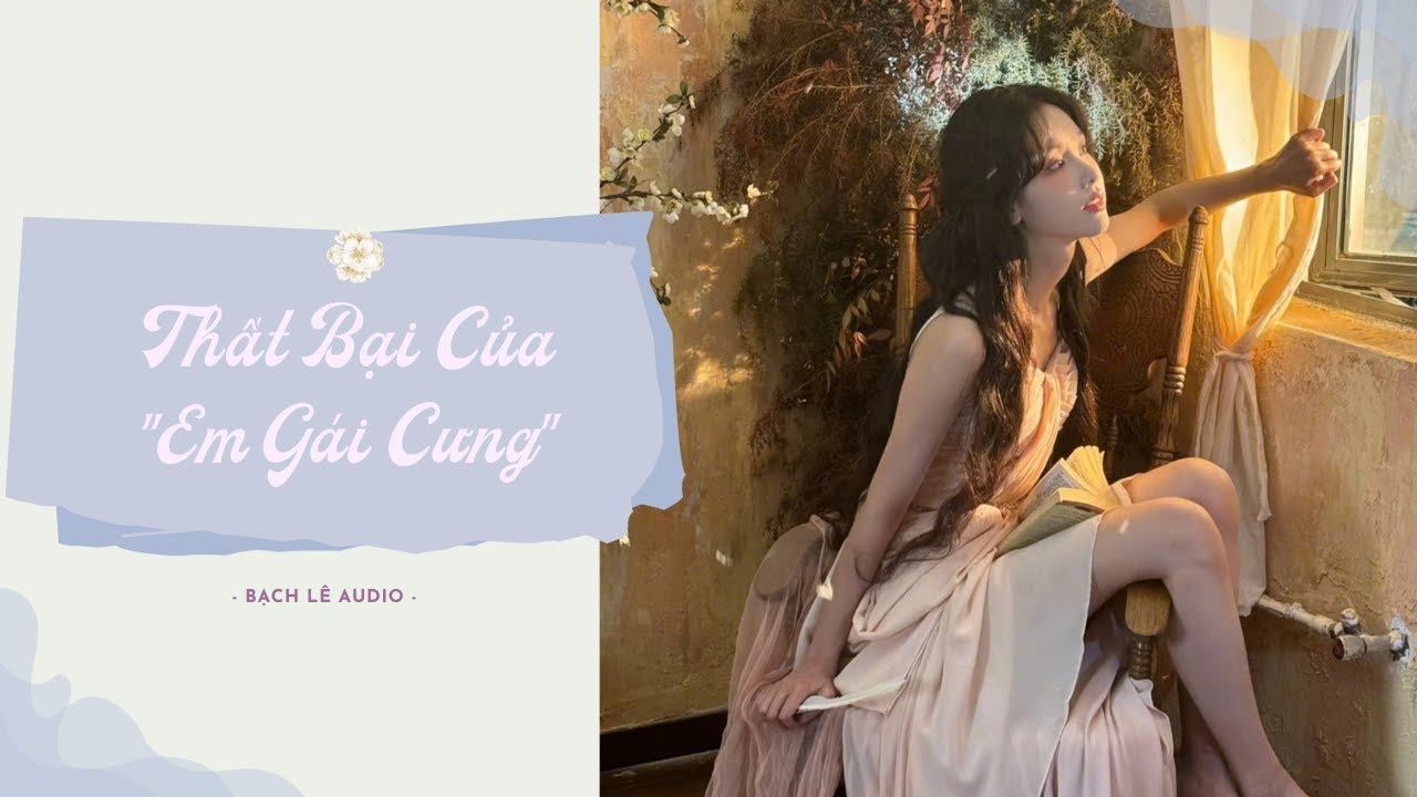 [TRUYỆN AUDIO] THẤT BẠI CỦA 